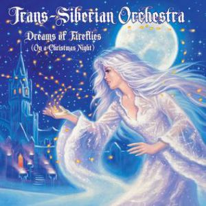 Album Trans-Siberian Orchestra - Dreams of Fireflies