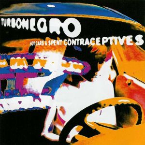 Album Turbonegro - Hot Cars and Spent Contraceptives