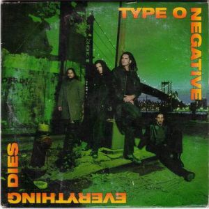 Album Type O Negative - Everything Dies