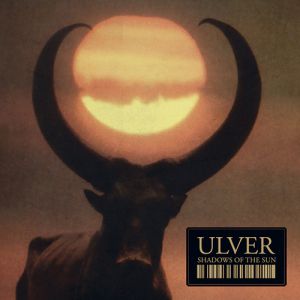 Album Ulver - Shadows of the Sun