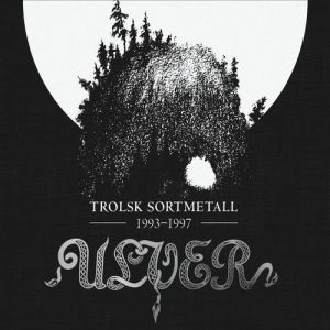 Album Ulver - Trolsk Sortmetall 1993–1997