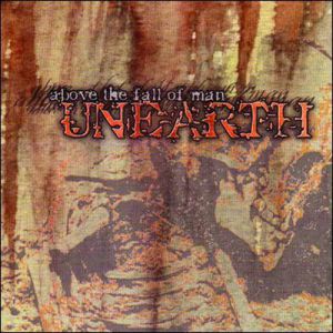 Album Unearth - Above the Fall of Man