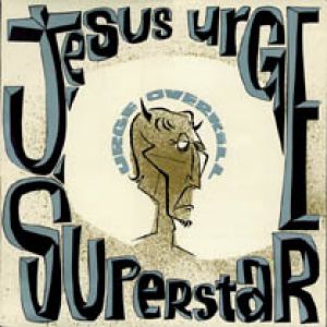 Album Urge Overkill - Jesus Urge Superstar