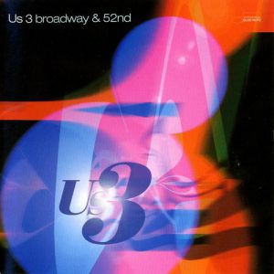 Album Us3 - Broadway & 52nd