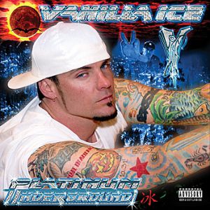 Vanilla Ice Platinum Underground, 2005