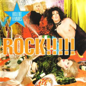 Album Violent Femmes - Rock!!!!!