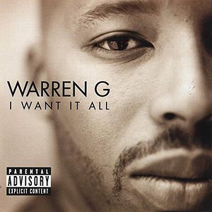 Warren G I Want It All, 1999