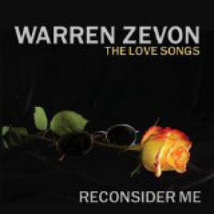 Album Warren Zevon - Reconsider Me: The Love Songs