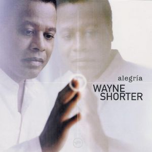 Album Wayne Shorter - Alegría