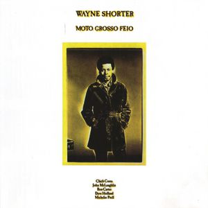 Album Wayne Shorter - Moto Grosso Feio