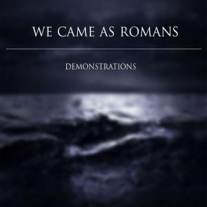 Album We Came As Romans - Demonstrations