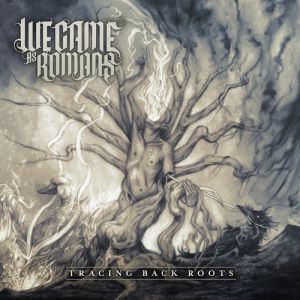 Album We Came As Romans - Tracing Back Roots