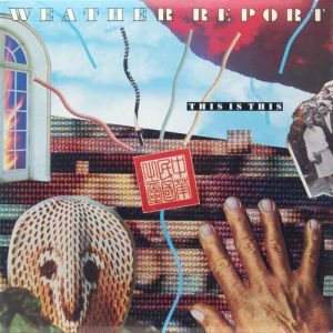 Album This Is This! - Weather Report