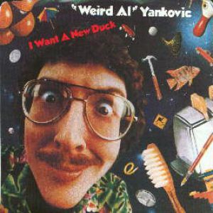Album I Want a New Duck - "Weird Al" Yankovic
