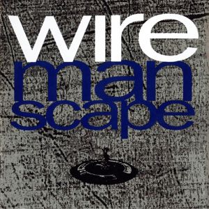 Album Wire - Manscape
