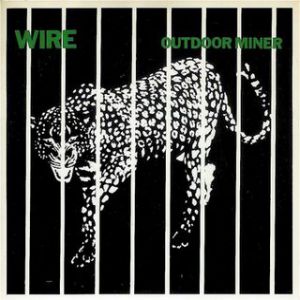 Album Outdoor Miner - Wire
