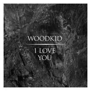 Album Woodkid - I Love You