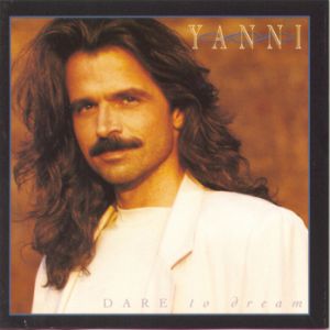 Album Dare to Dream - Yanni