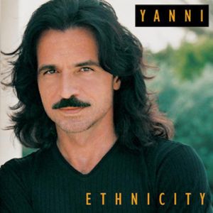 Album Ethnicity - Yanni
