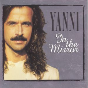 Album Yanni - In the Mirror