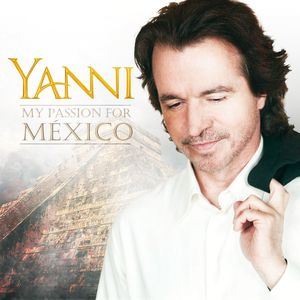 Album My Passion for Mexico - Yanni