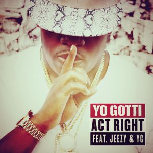 Album Act Right - Yo Gotti