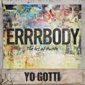 Album Yo Gotti - Errrbody