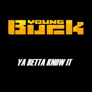 Album Ya Betta Know It - Young Buck