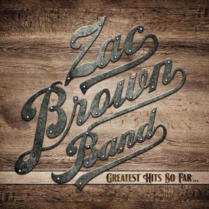 Album Greatest Hits So Far... - Zac Brown Band