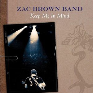 Album Zac Brown Band - Keep Me in Mind