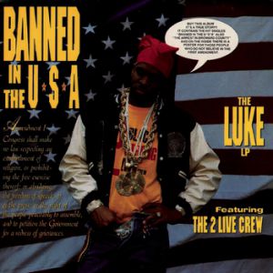 2 Live Crew Banned in the U.S.A., 1990