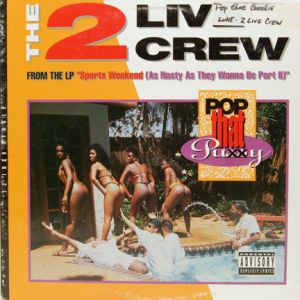 2 Live Crew Pop That Coochie, 1991