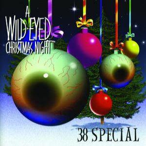 Album .38 Special - A Wild-Eyed Christmas Night