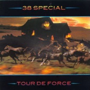 Album .38 Special - Tour de Force