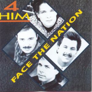 Album Face the Nation - 4HIM