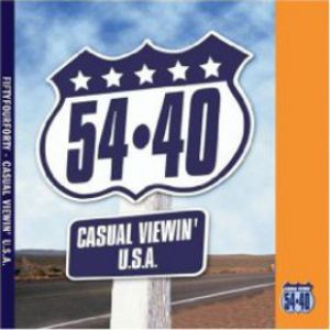 54-40 : Casual Viewin' USA