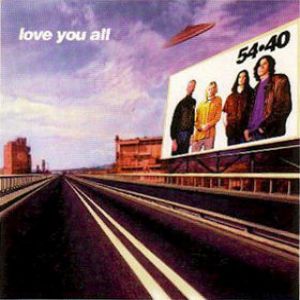 Album 54-40 - Love You All