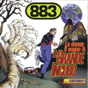 Album 883 - La donna il sogno & il grande incubo