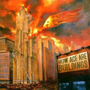 Album How Ace Are Buildings - A