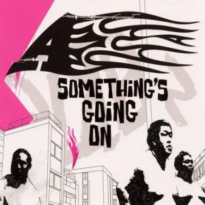 A Something's Going On, 2002