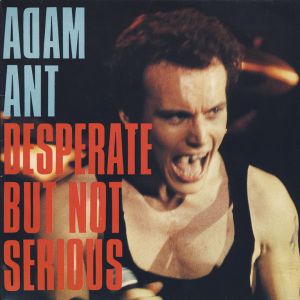 Album Adam and the Ants - Desperate But Not Serious