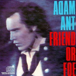 Album Friend or Foe - Adam and the Ants