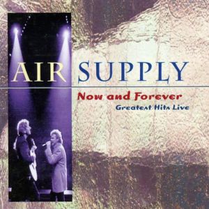 Album Greatest Hits Live ... Now and Forever - Air Supply