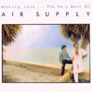 Album Making Love ... The Very Best of Air Supply - Air Supply