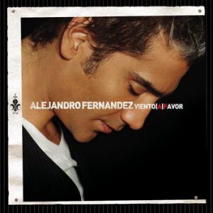 Album Alejandro Fernández - Viento a Favor