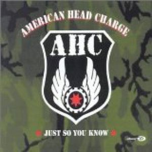 American Head Charge : Just So You Know