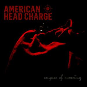 American Head Charge Sugars of Someday, 2012