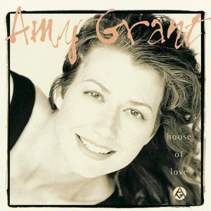 Album Amy Grant - House of Love