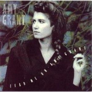 Amy Grant Lead Me On, 1988