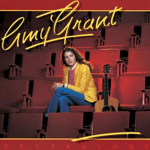 Amy Grant Never Alone, 1980